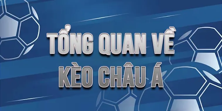 Khám Phá Kèo Châu Á Và Cách Phân Tích Sự Chênh Lệch Thực Lực Đội Bóng