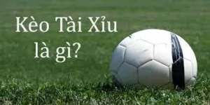 Cẩm Nang Kèo Tài Xỉu Và Cách Nhận Định Số Bàn Thắng