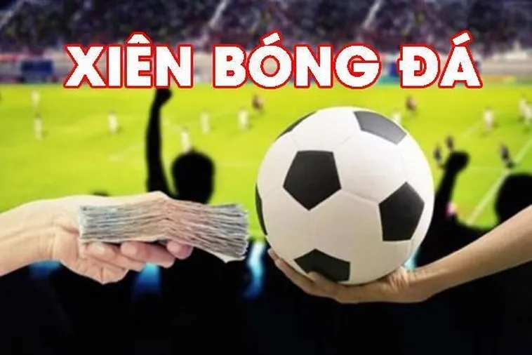 Tìm Hiểu Về Kèo Xiên Trong Bóng Đá Và Cách Tính Toán Lợi Nhuận